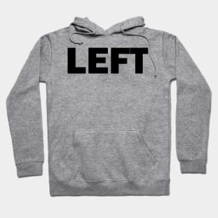 LEFT Hoodie